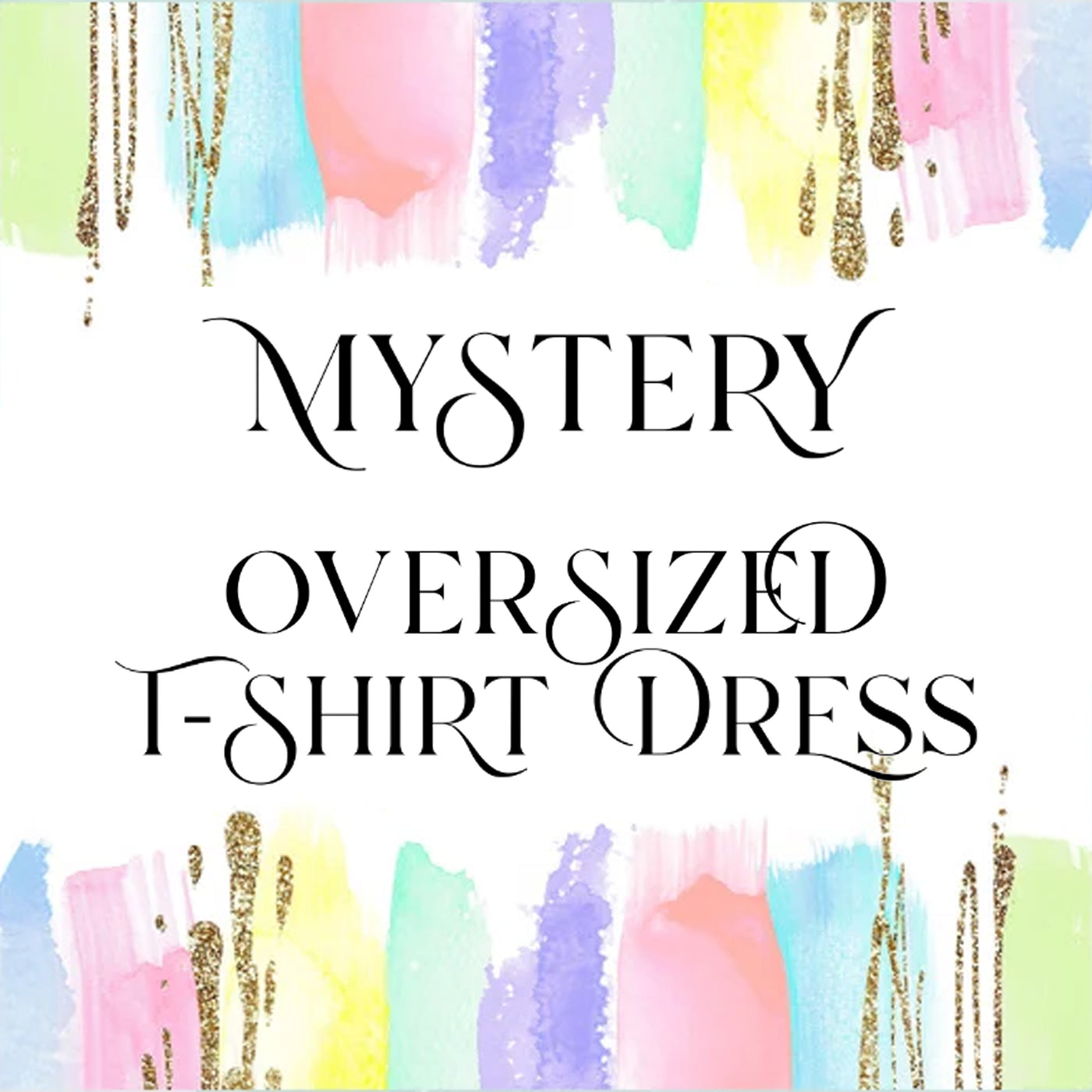 3 Mystery Oversized T-Shirt Dresses